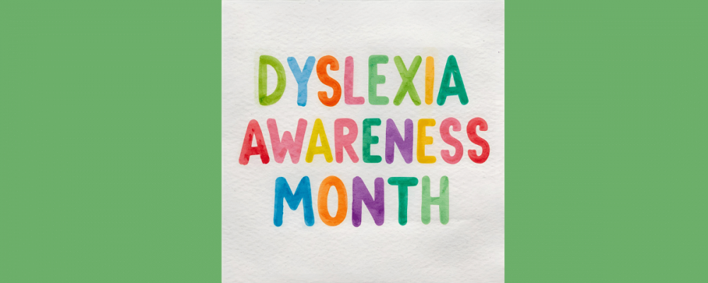 Dyslexia Awareness Month